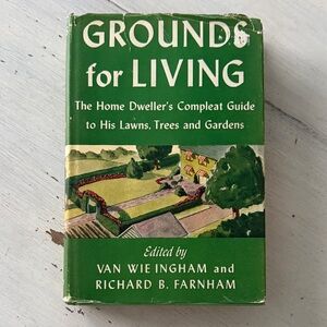 1946 'Grounds for Living' Hardcover Book by Van Wei Ingham